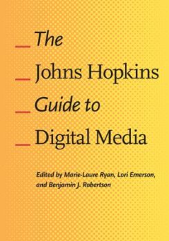 Johns Hopkins Guide
to Digital Media