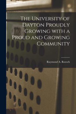 
The University of Dayton Proudly Growing With a Proud and Growing Community